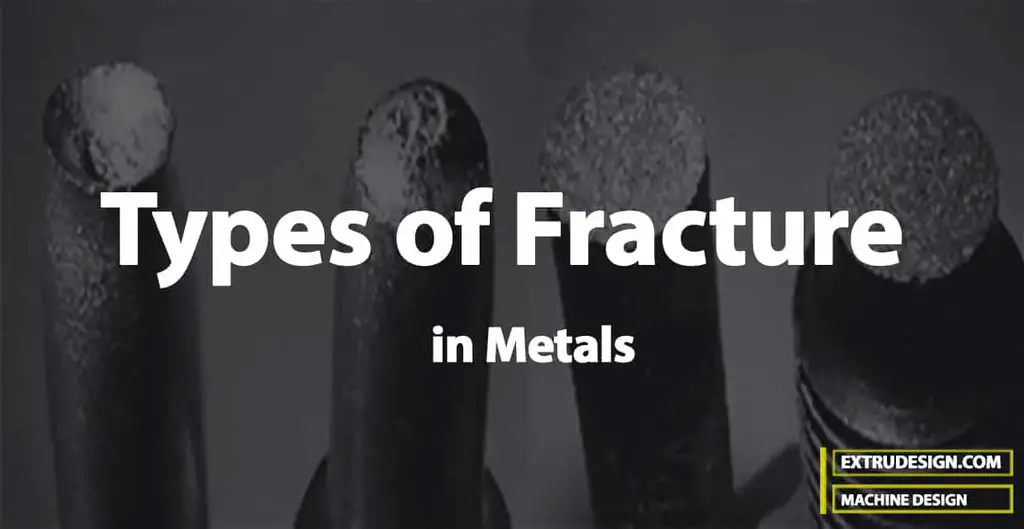 ¿Qué diferentes tipos de fracturas hay en los metales? ¿Qué diferentes tipos de fracturas hay en los metales?